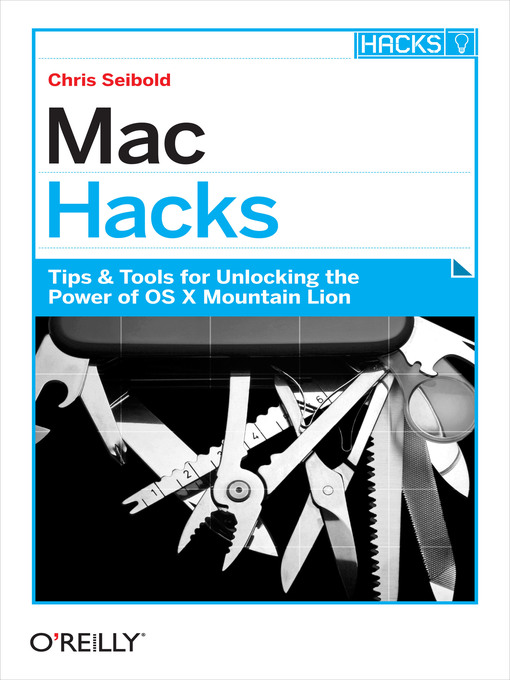 Title details for Mac Hacks by Chris Seibold - Available